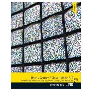 Race/Gender/Class/Media (3rd Edition) 3rd Edition by Rebecca Ann Lind USED